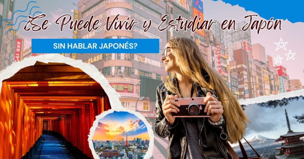 ¿Se Puede Vivir y studiar en Japón sin Hablar Japonés?